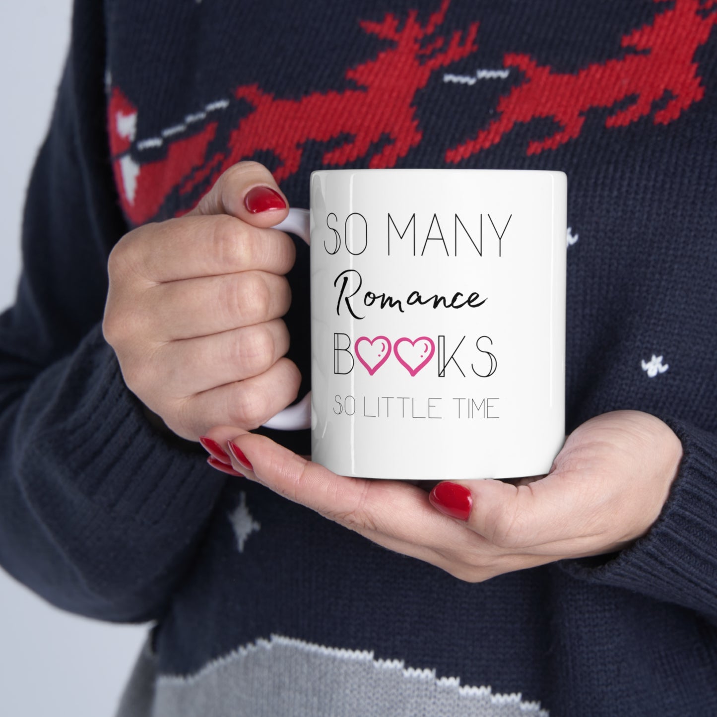Romance Reader Mug; So Many Romance Books, So Little Time