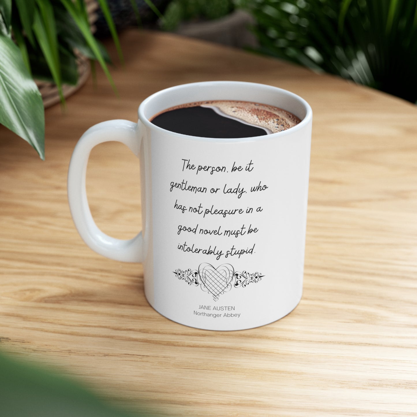 Funny Jane Austen Quote Mug