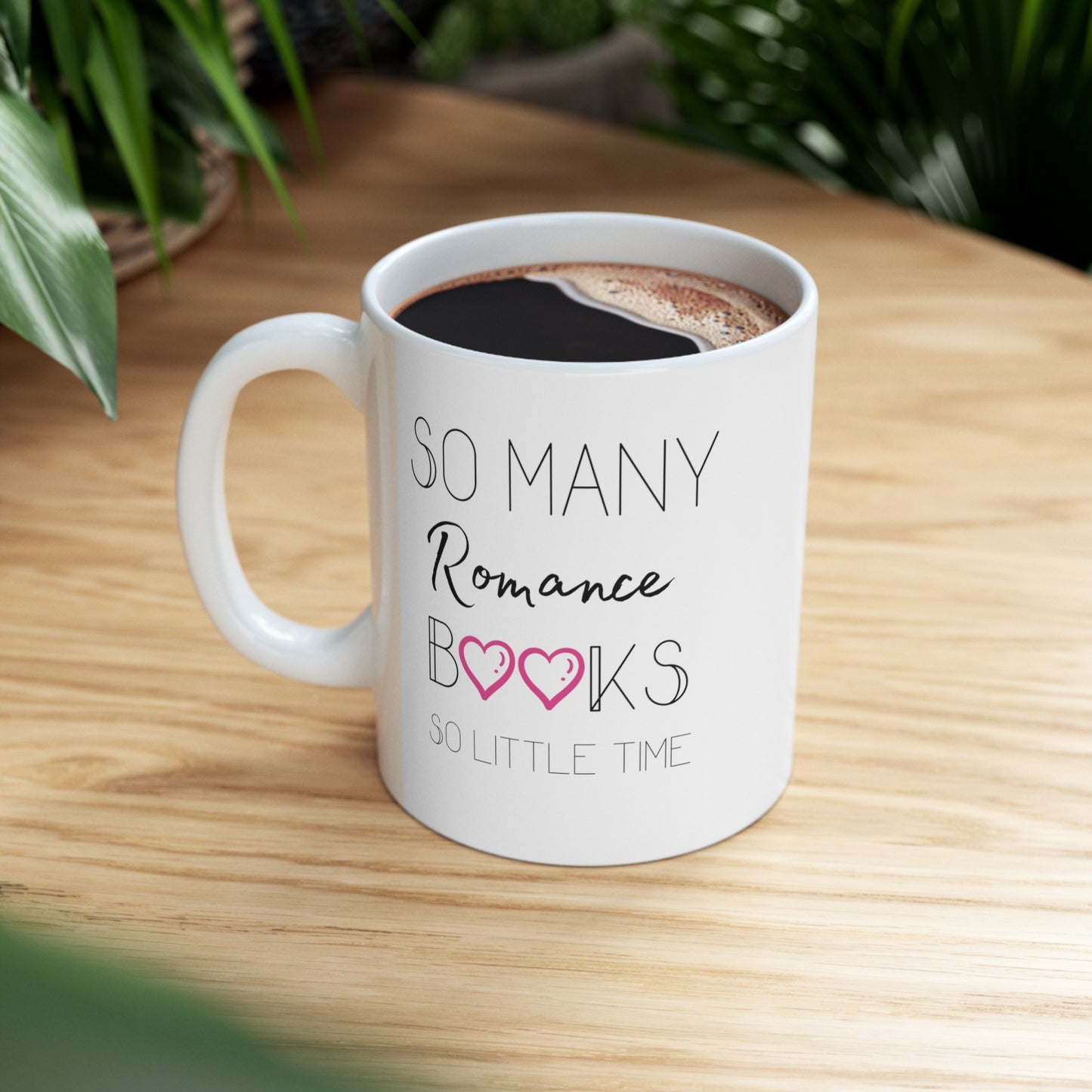 Romance Reader Mug; So Many Romance Books, So Little Time