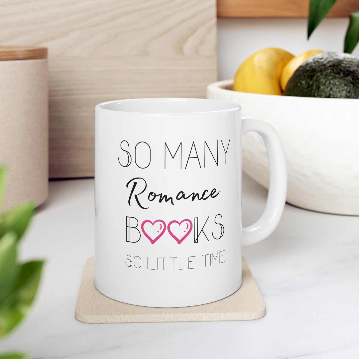 Romance Reader Mug; So Many Romance Books, So Little Time